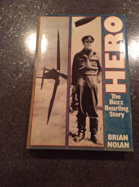 Hero The Buzz Beurling Story by Brian Nolan