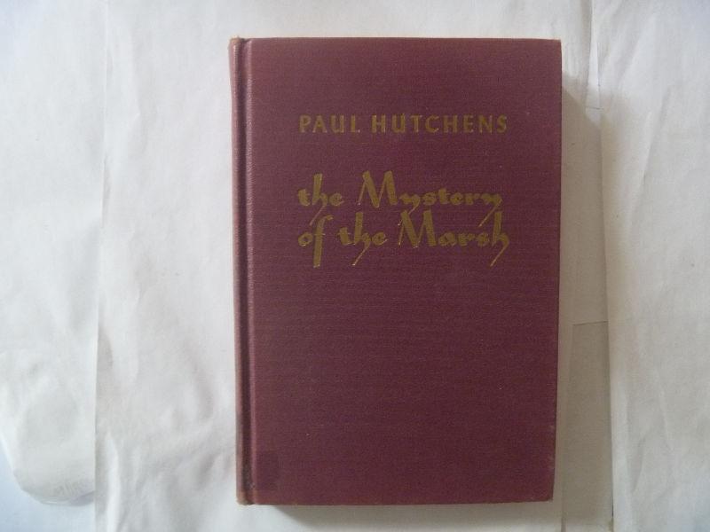 PAUL HUTCHENS - The Mystery Of The Marsh - 1952 HC