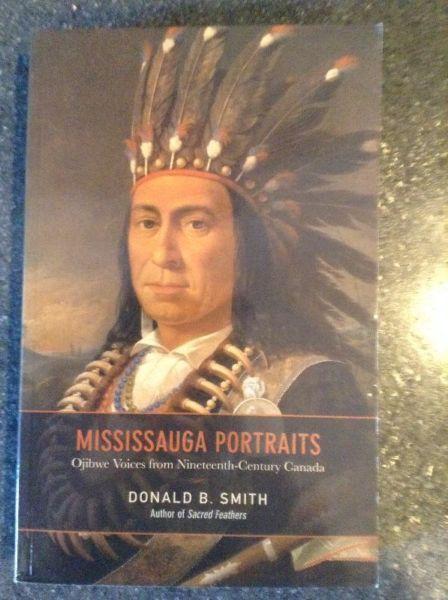 Mississauga Portraits by Donald B Smith