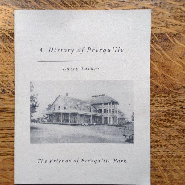 A History of Presqu'ile by Larry Turner