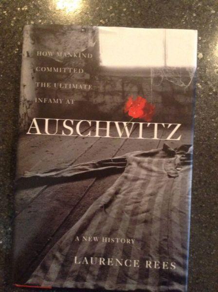 Auschwitz A New History by Laurence Rees