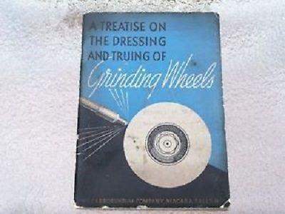Vintage booklet--1934 Dressing and Truring of Grinding Wheels