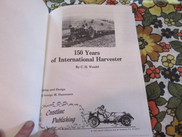 150 years of international harvester c.h wendel