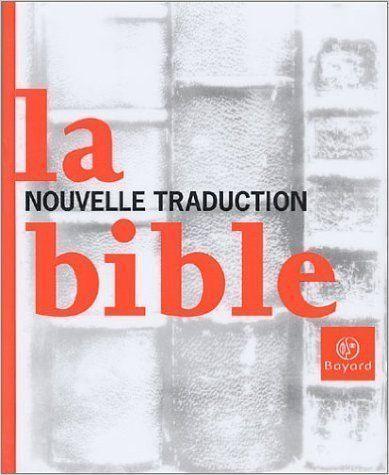 LA BIBLE NOUVELLE TRADUCTION BAYARD COMME NEUF TAXE INCLUSE