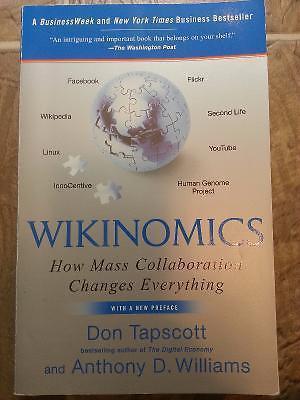 Wikinomics: How Mass Collaboration Changes Everything - Don Taps