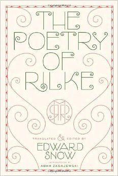 The Poetry of Rilke (Bilingual Edition)