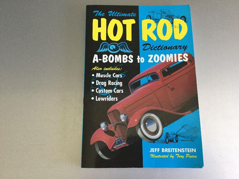 Ultimate Hot Rod Dictionary A-Bombs to Zoomies Jeff Breitenstein