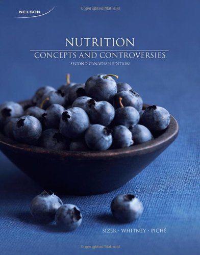 Nutrition Concepts and Controversies Sizer 2nd edition
