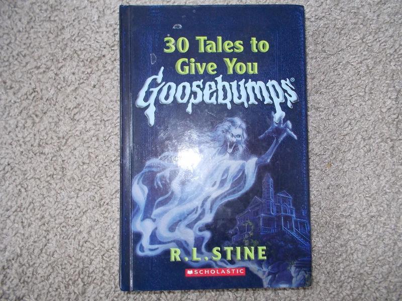 30 Tales to Give you GOOSEBUMPS! R.L. Stine