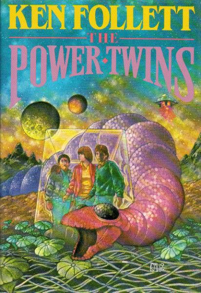 THE POWER TWINS Ken Follett 1990 Hcv / DJ / 1st Sci-Fi Thriller