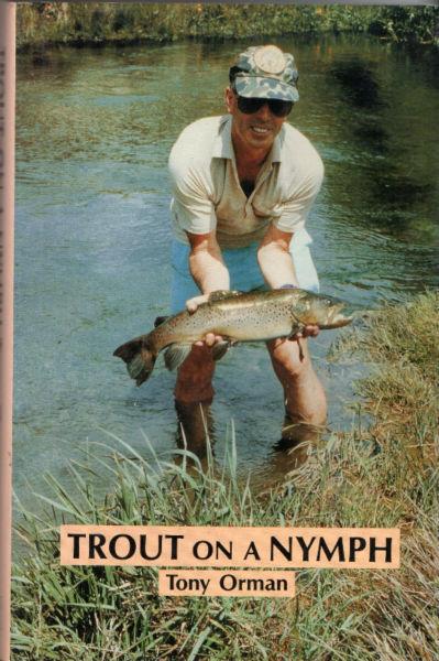 TROUT ON A NYMPH - Tony Orman - Flyfishing - Fishing 1991 Hcv DJ