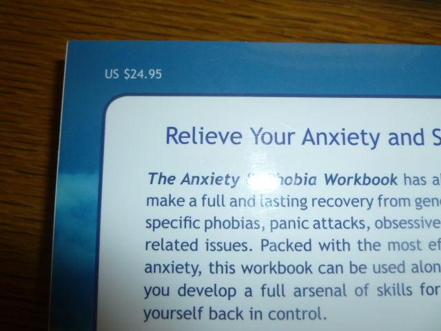 The Anxiety and Phobia Workbook(Brand New)