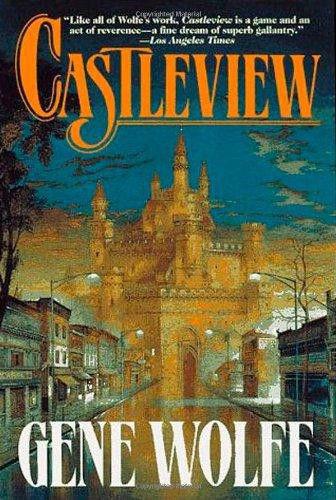 Castleview by Gene Wolfe (1990) 1st Ed. PB