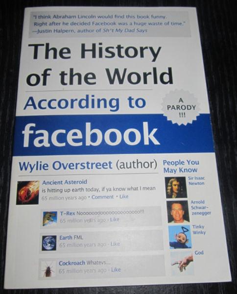 The History of the World According to Facebook (2011) 1st PUB