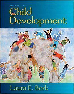 Child Development 9th ed. Laura Berk
