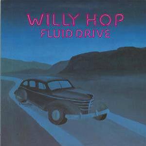 Willy Hop-Fluid Drive lp-Still sealed-East Coast Original Vinyl