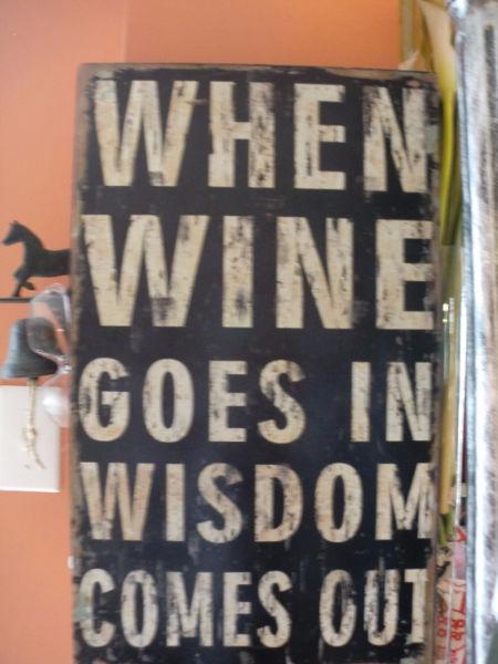 Graphic wooden block - free standing, when wine goes in wisdom