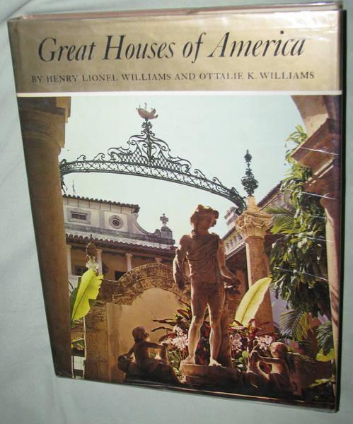 GREAT HOUSES OF AMERICA by HENRY WILLIAMS, 1969
