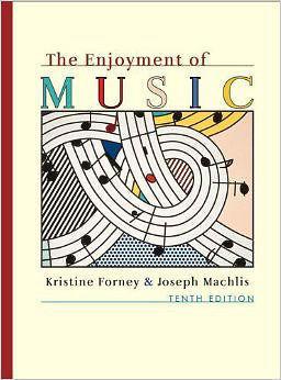 The Enjoyment of Music by Kristine Forney & Joseph Machlis