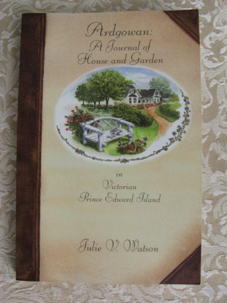 Ardgowan: A Journal of House and Garden by Julie V Watson