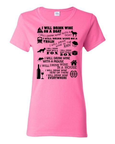 I WILL DRINK WINE T-Shirt