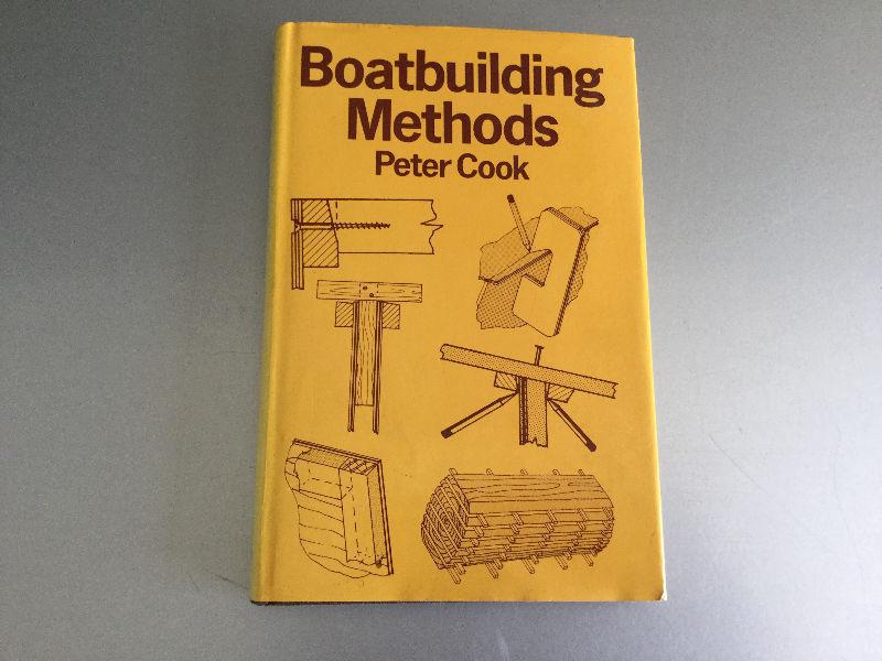Boat Building Methods by Peter Cook Wooden Boat Construction