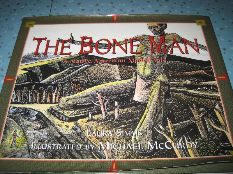 The Bone Man: A Native American Modoc Tale by Laura Simms