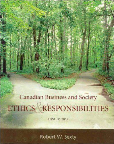 Selling :Canadian Business and Society:Ethics and Responsibility