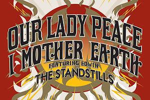 OUR LADY PEACE & I MOTHER EARTH
