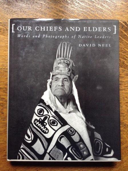 Our Chiefs and Elders by David Neel