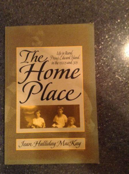 The Home Place by Jean Halliday MacKay