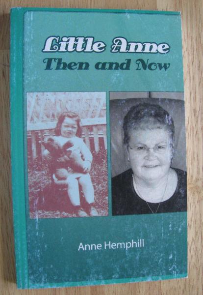 Book: Little Anne (Anne Hemphill) Then & Now 2008 Memoir PEI