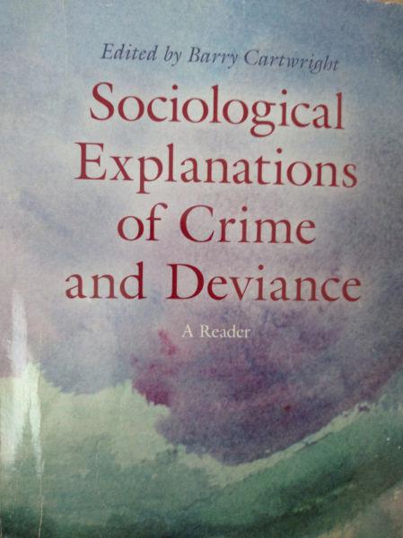 Sociological Explanations of Crime and Deviance (Custom Ed. 2014