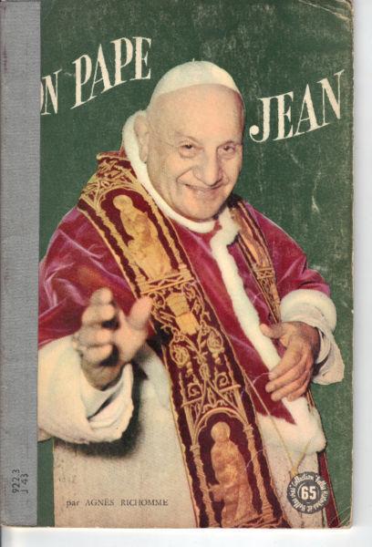 Bon PAPE JEAN Pope 1964 Agnes Richomme EXPLIQUE ENFANT SAINT VIE