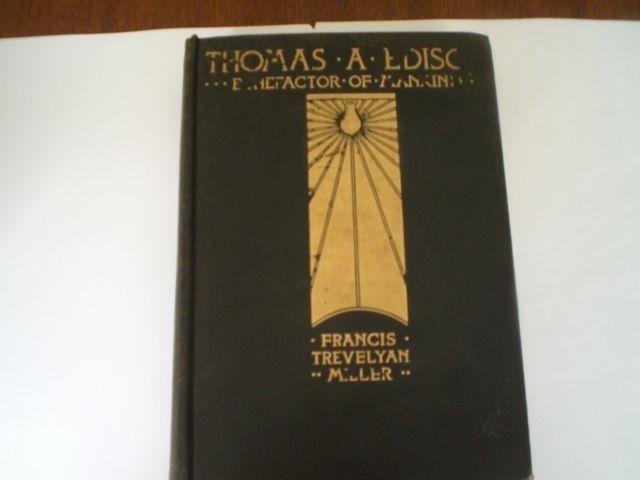 Thomas A Edison, Benefactor of mankind