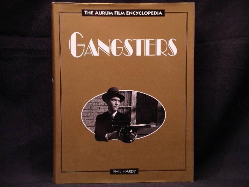 The Aurum Film Encyclopedia GANGSTERS Hardcover *N.M.+*