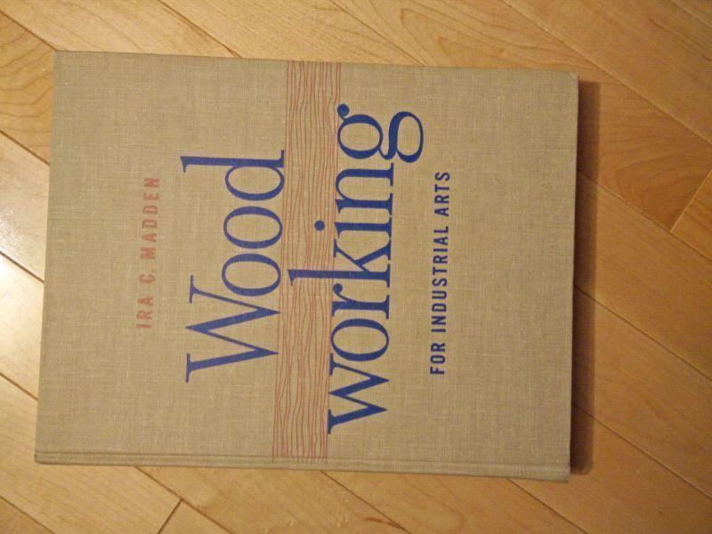Woodworking for Industrial Arts - Madden